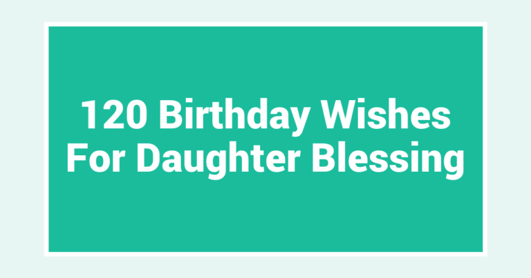 120 Birthday Wishes For Daughter Blessing