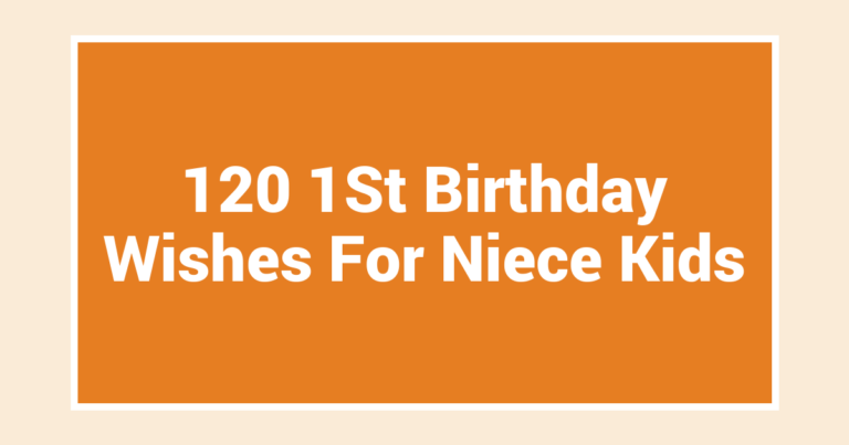 120 1St Birthday Wishes For Niece Kids