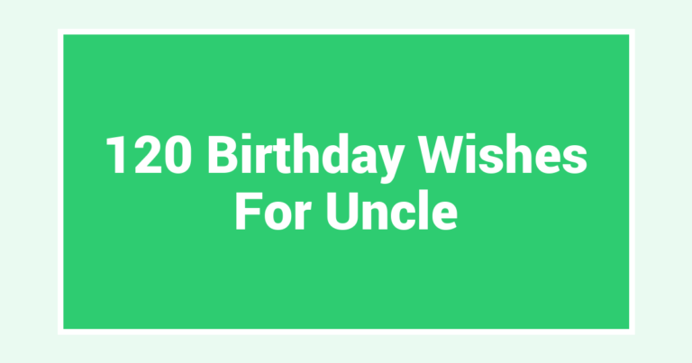 120 Birthday Wishes For Uncle