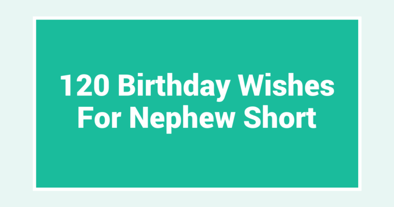 120 Birthday Wishes For Nephew Short