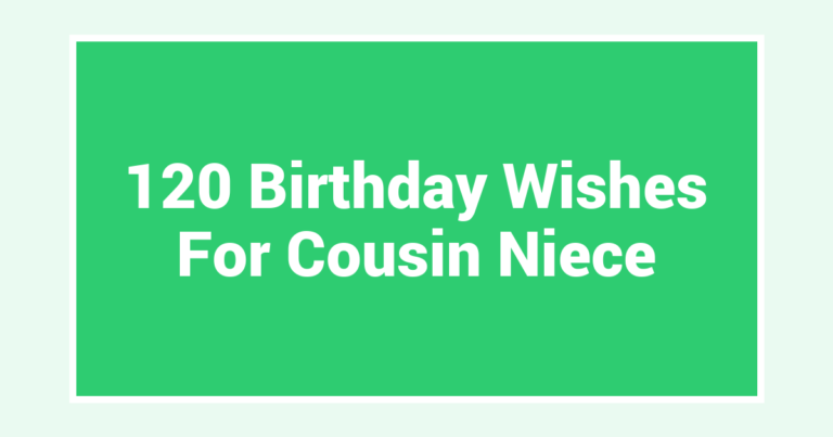 120 Birthday Wishes For Cousin Niece