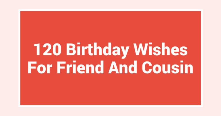 120 Birthday Wishes For Friend And Cousin