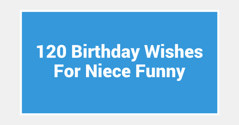 120 Birthday Wishes For Niece Funny