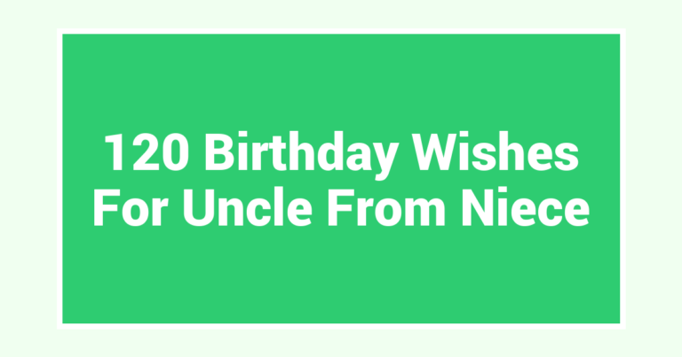 120 Birthday Wishes For Uncle From Niece