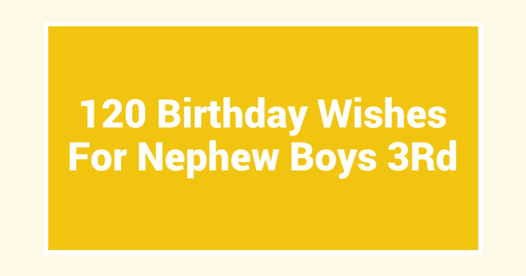 120 Birthday Wishes For Nephew Boys 3Rd