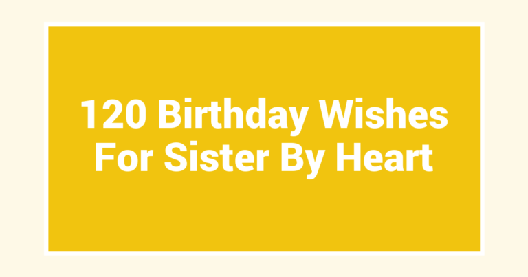 120 Birthday Wishes For Sister By Heart