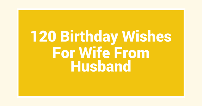 120 Birthday Wishes For Wife From Husband