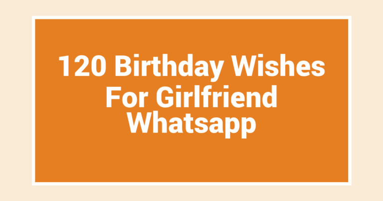 120 Birthday Wishes For Girlfriend Whatsapp