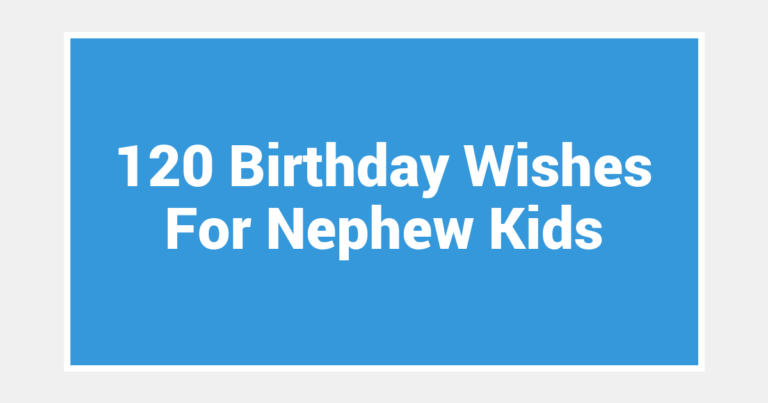 120 Birthday Wishes For Nephew Kids