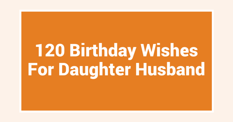 120 Birthday Wishes For Daughter Husband