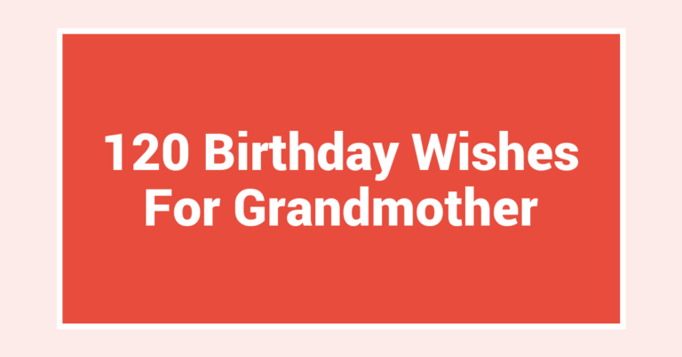 120 Birthday Wishes For Grandmother