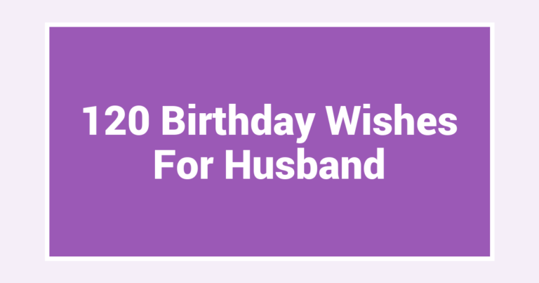 120 Birthday Wishes For Husband