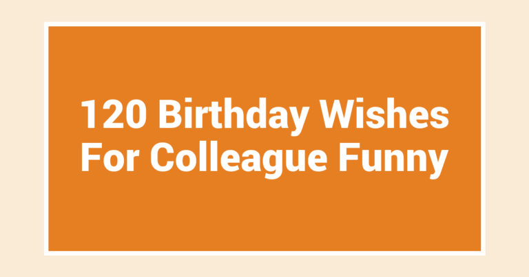 120 Birthday Wishes For Colleague Funny