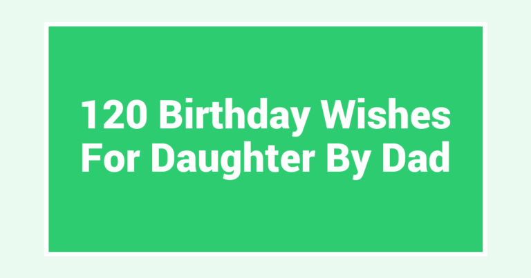 120 Birthday Wishes For Daughter By Dad