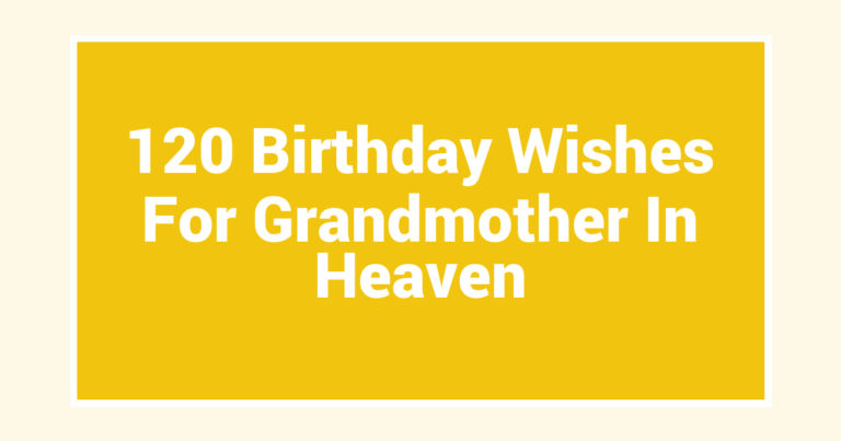 120 Birthday Wishes For Grandmother In Heaven