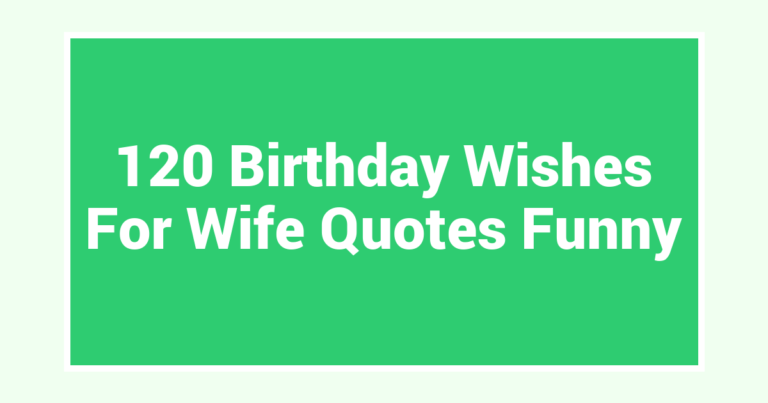 120 Birthday Wishes For Wife Quotes Funny