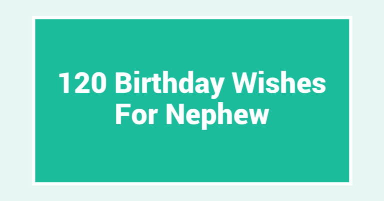 120 Birthday Wishes For Nephew