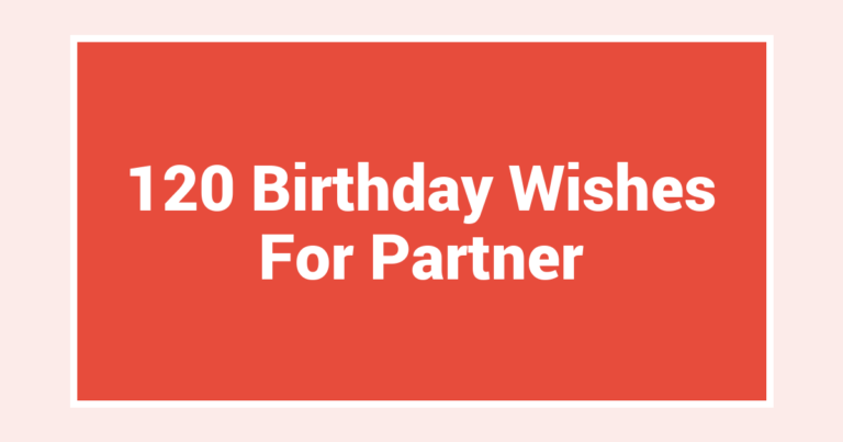 120 Birthday Wishes For Partner