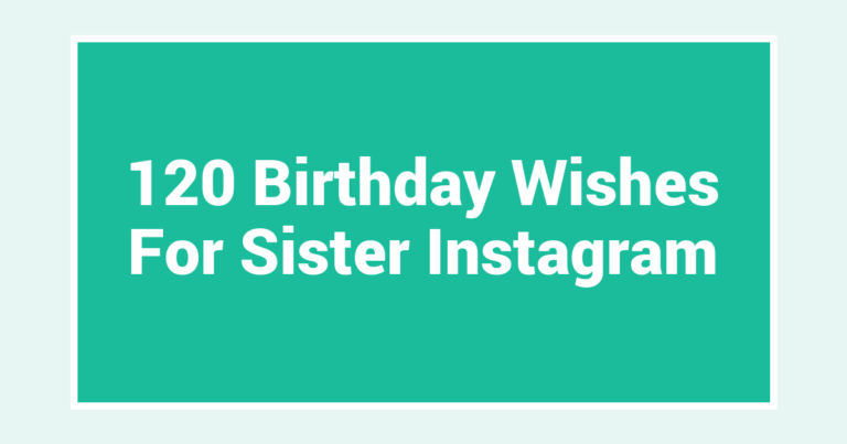 120 Birthday Wishes For Sister Instagram