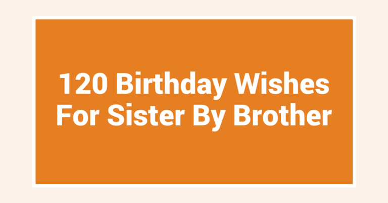 120 Birthday Wishes For Sister By Brother