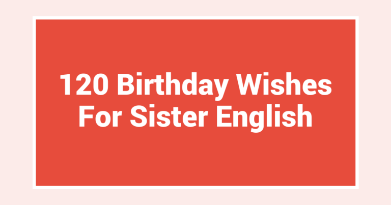 120 Birthday Wishes For Sister English