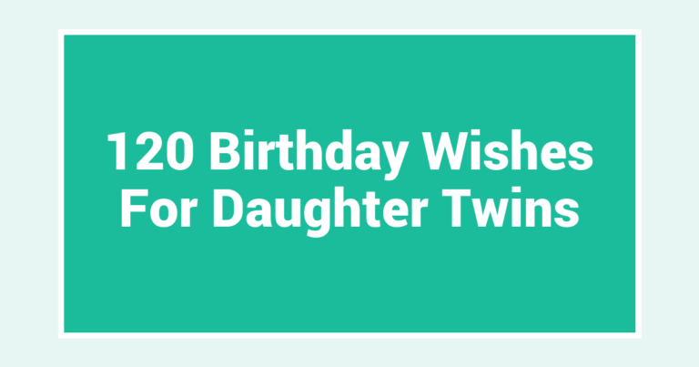 120 Birthday Wishes For Daughter Twins