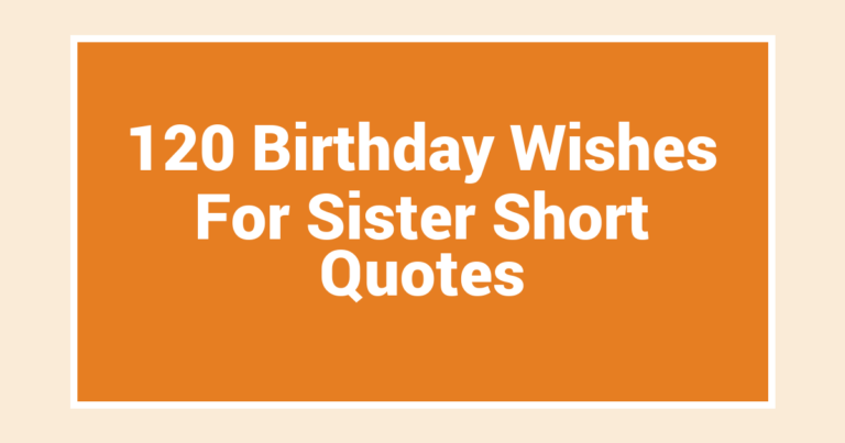 120 Birthday Wishes For Sister Short Quotes