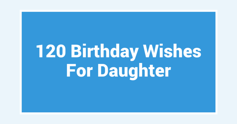 120 Birthday Wishes For Daughter