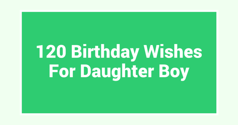 120 Birthday Wishes For Daughter Boy