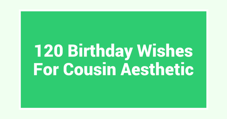 120 Birthday Wishes For Cousin Aesthetic