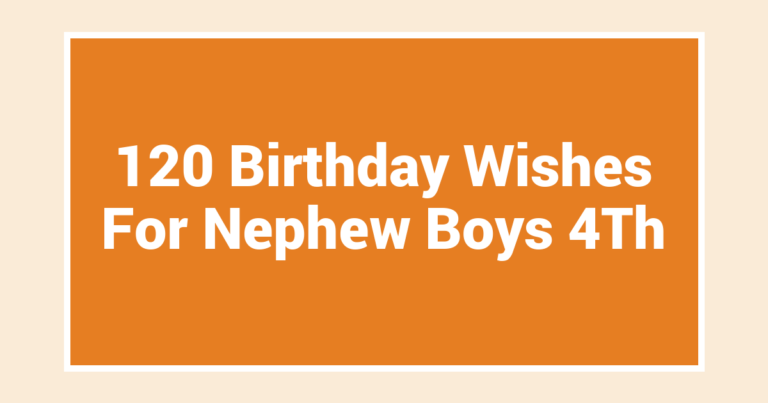 120 Birthday Wishes For Nephew Boys 4Th