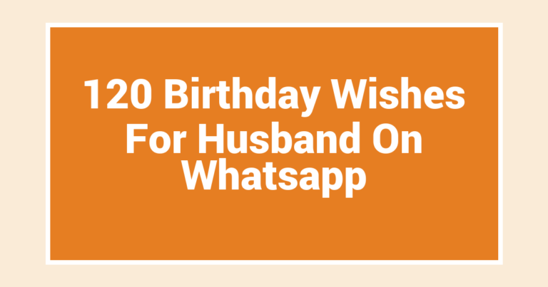 120 Birthday Wishes For Husband On Whatsapp