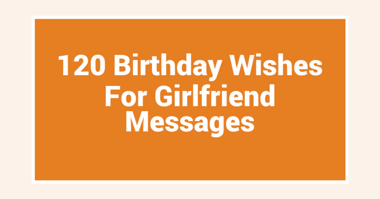 120 Birthday Wishes For Girlfriend Messages