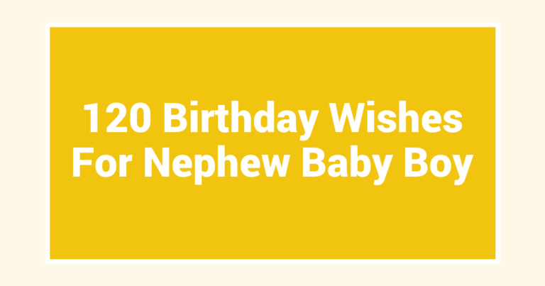 120 Birthday Wishes For Nephew Baby Boy