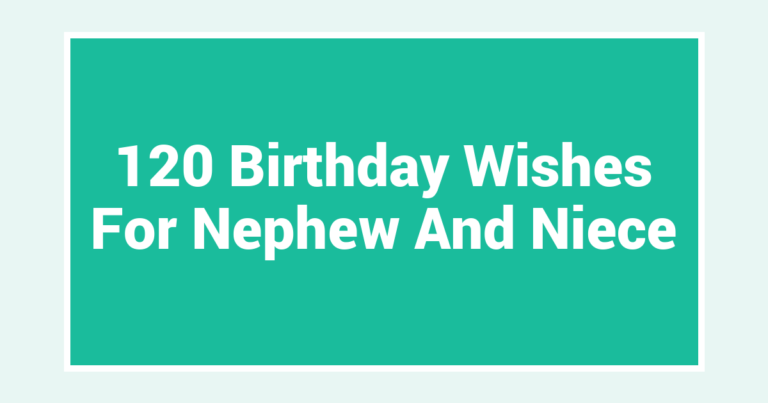 120 Birthday Wishes For Nephew And Niece