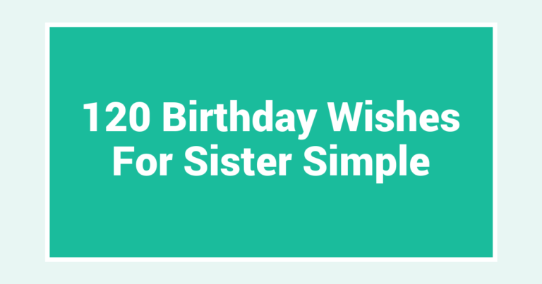 120 Birthday Wishes For Sister Simple