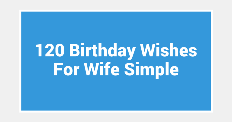 120 Birthday Wishes For Wife Simple