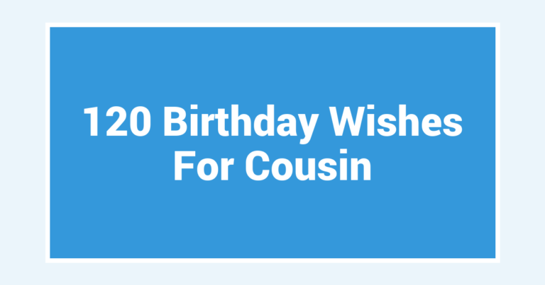 120 Birthday Wishes For Cousin