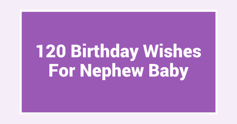 120 Birthday Wishes For Nephew Baby