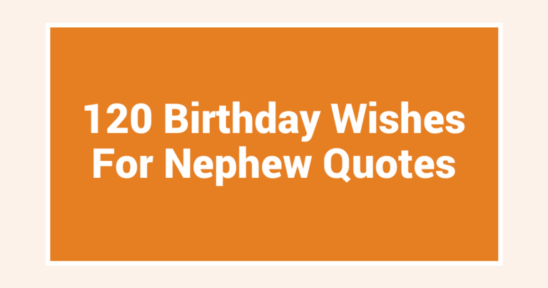 120 Birthday Wishes For Nephew Quotes