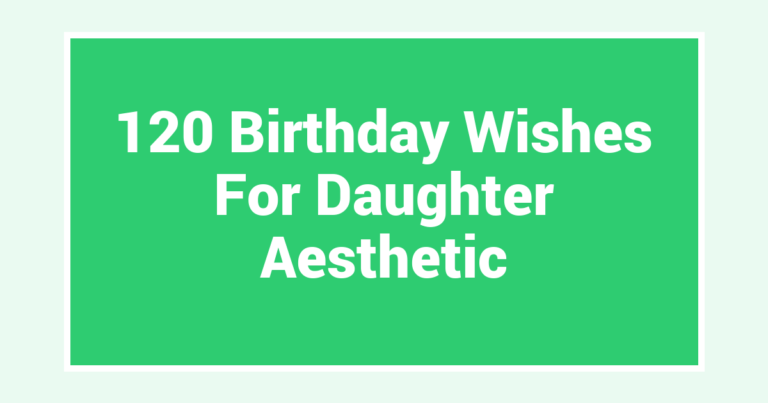 120 Birthday Wishes For Daughter Aesthetic