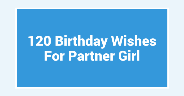 120 Birthday Wishes For Partner Girl