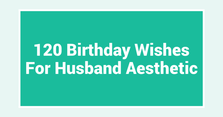 120 Birthday Wishes For Husband Aesthetic