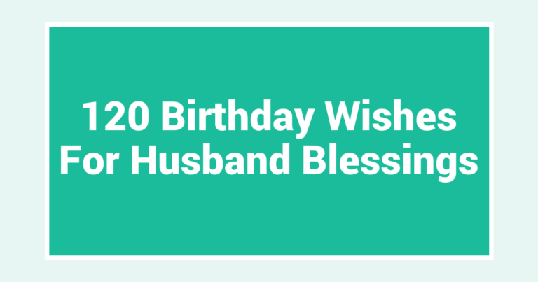 120 Birthday Wishes For Husband Blessings