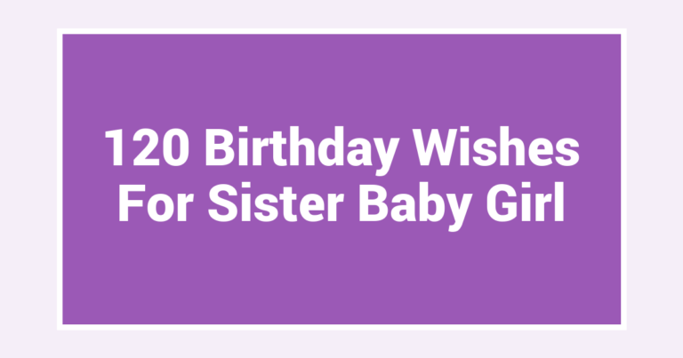 120 Birthday Wishes For Sister Baby Girl