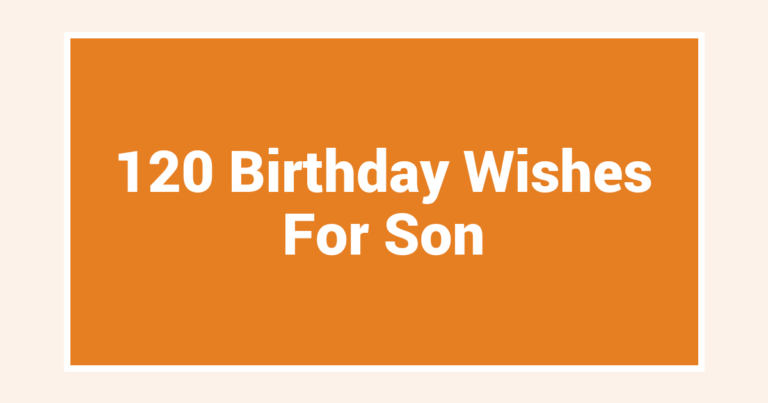 120 Birthday Wishes For Son