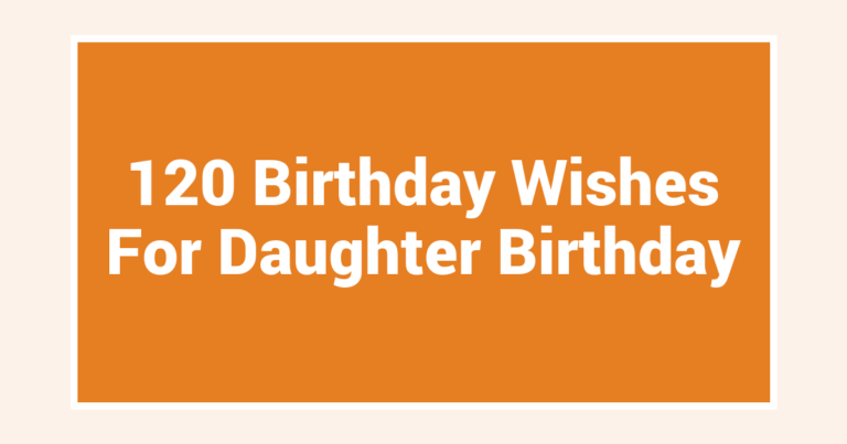 120 Birthday Wishes For Daughter Birthday