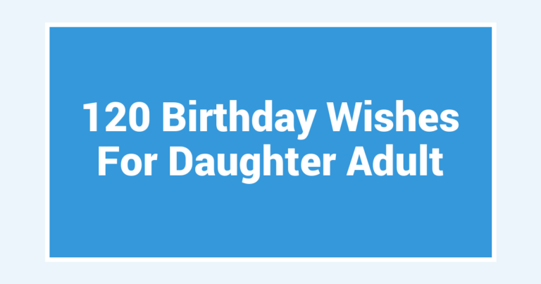 120 Birthday Wishes For Daughter Adult