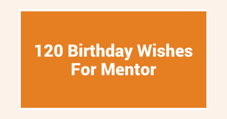 120 Birthday Wishes For Mentor