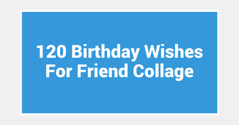 120 Birthday Wishes For Friend Collage